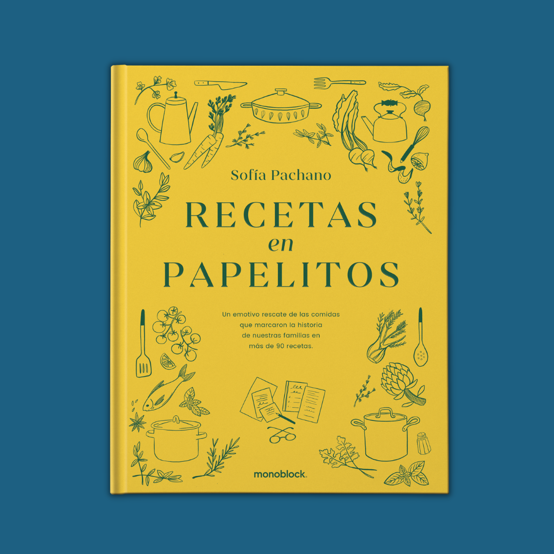 Recetas en Papelitos. Un libro de cocina original por Sofi Pachano