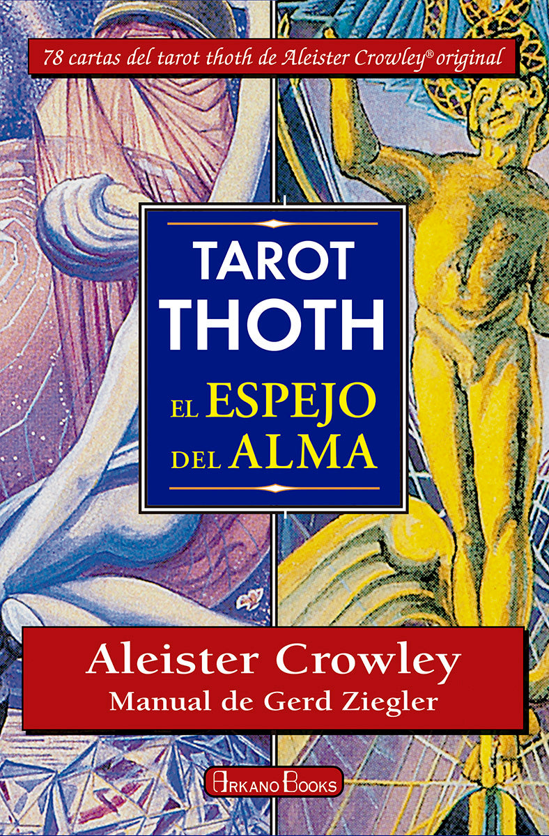 Tarot Thoth, el espejo del alma - Aleister Crowley, Gerd Ziegler