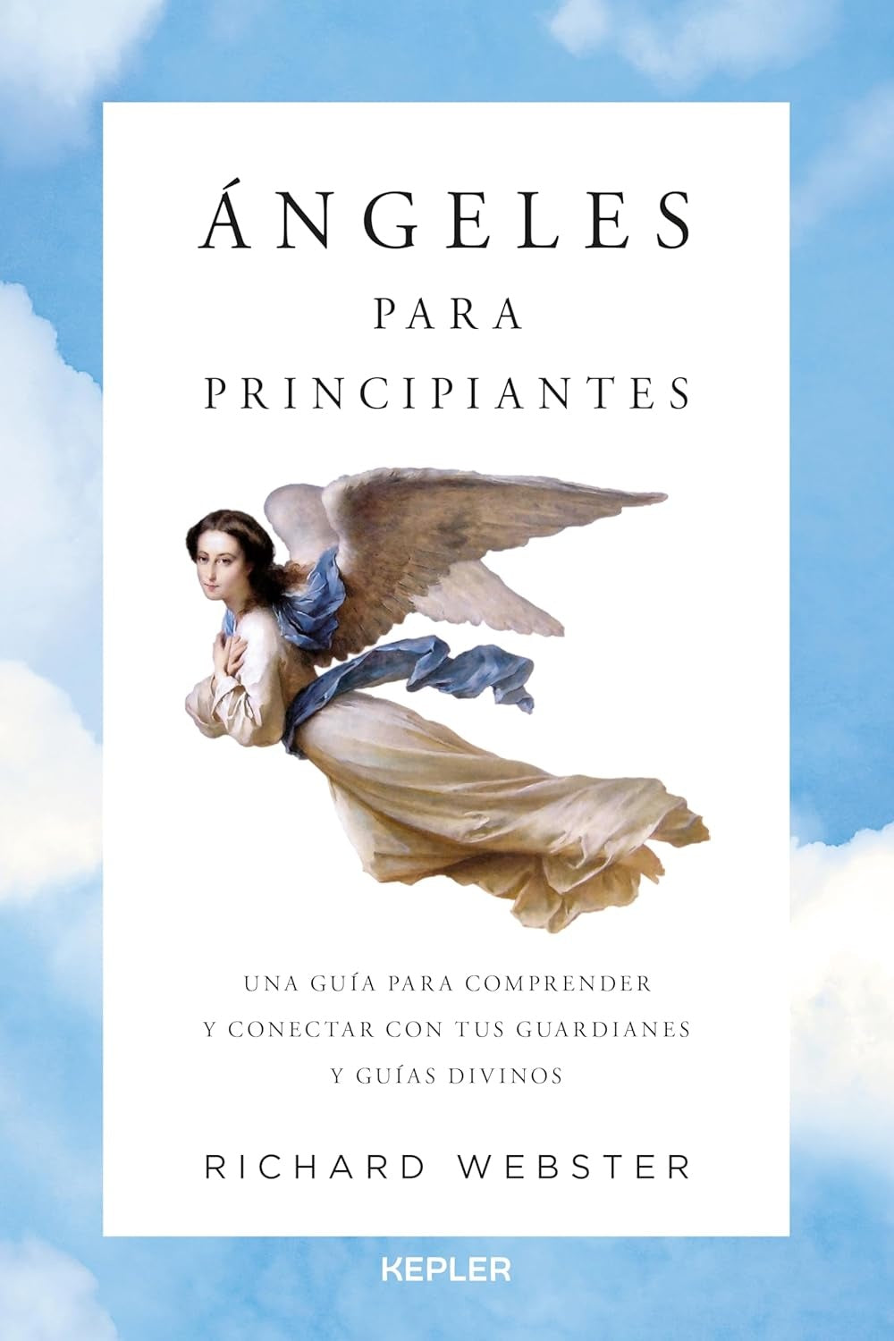 Ángeles para principiantes - Richard Webster