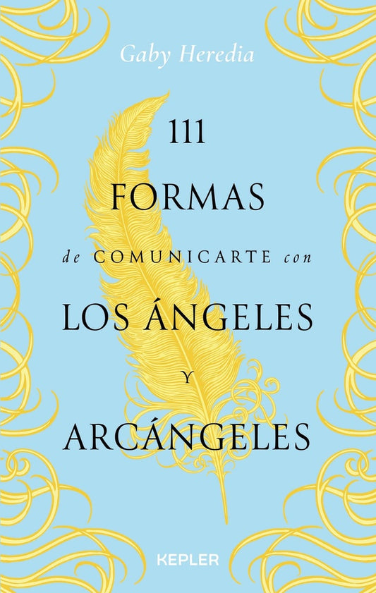 111 formas de comunicarte con los Ángeles y Arcángeles - Gaby Heredia