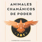 Animáles chamánicos de poder - José Ruiz