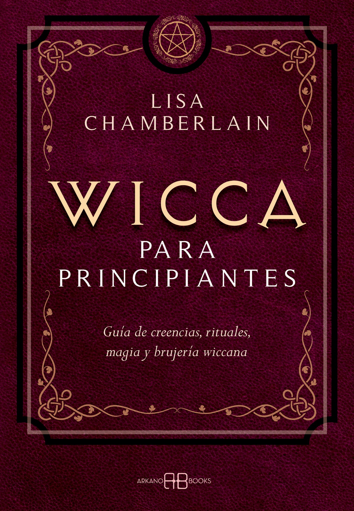 Wicca para principiantes - Lisa Chamberlain