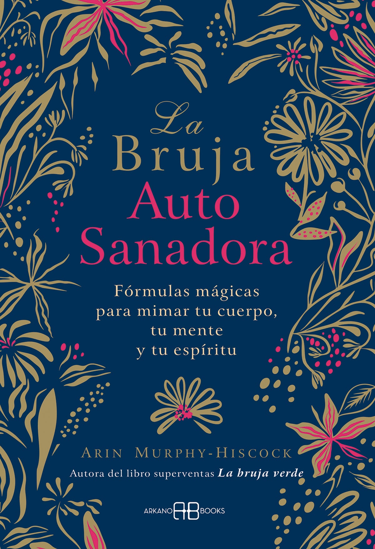 Bruja Autosanadora - Arin Murphy-Hiscock