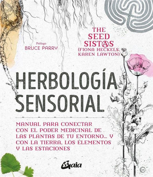 Herbología sensorial - Fiona Heckels