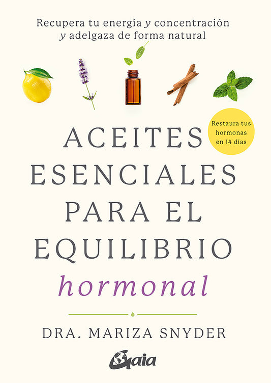 Aceites esenciales para el equilibrio hormonal - Dra Mariza Snyder