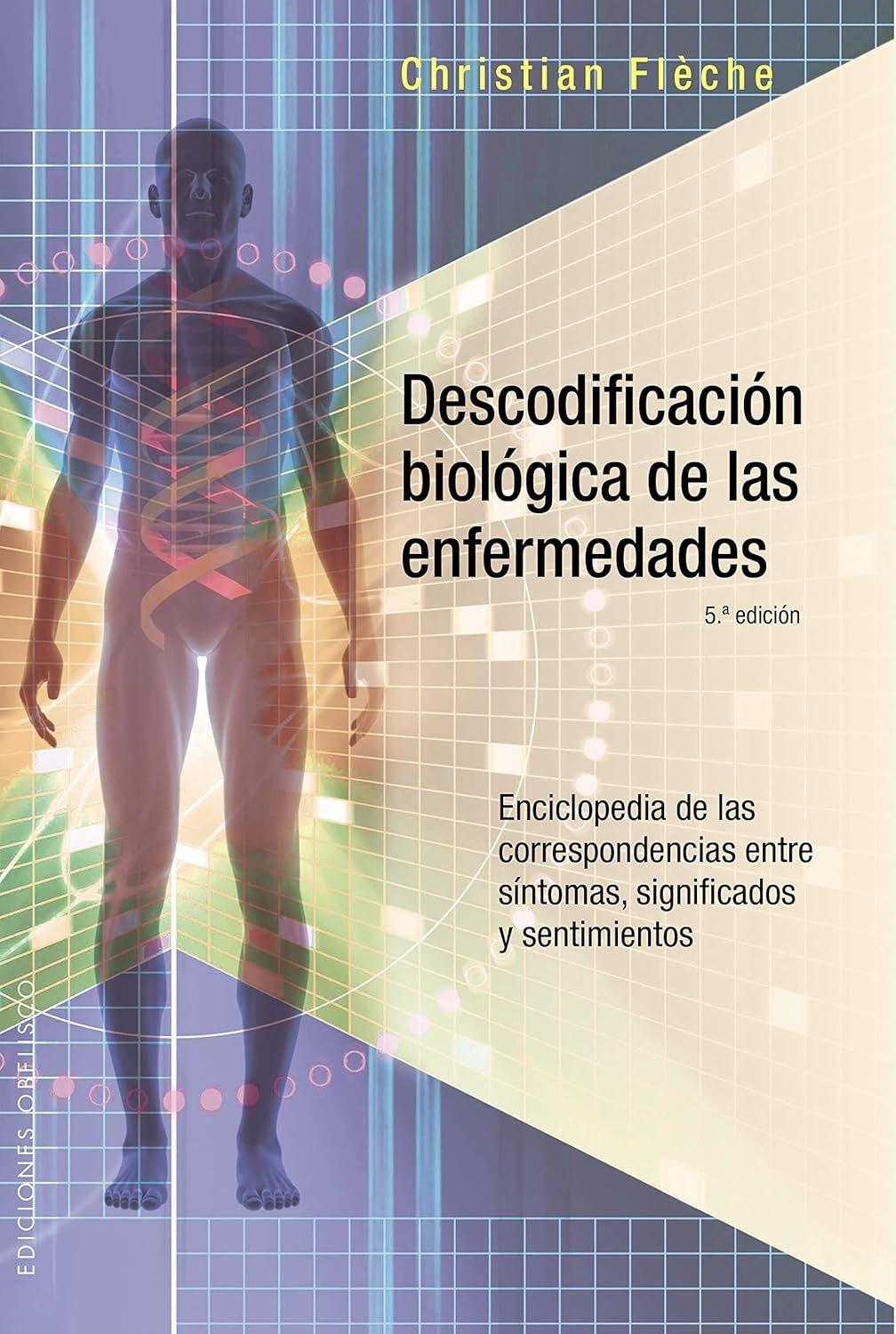 Descodificación biológica de las enfermedades - Christian Fléche