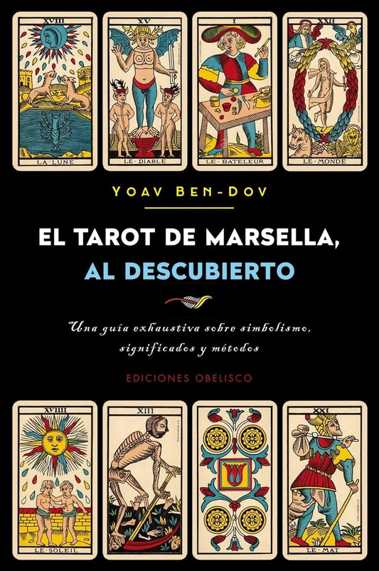 El tarot de Marsella, al descubierto - Yoav Ben-Dov