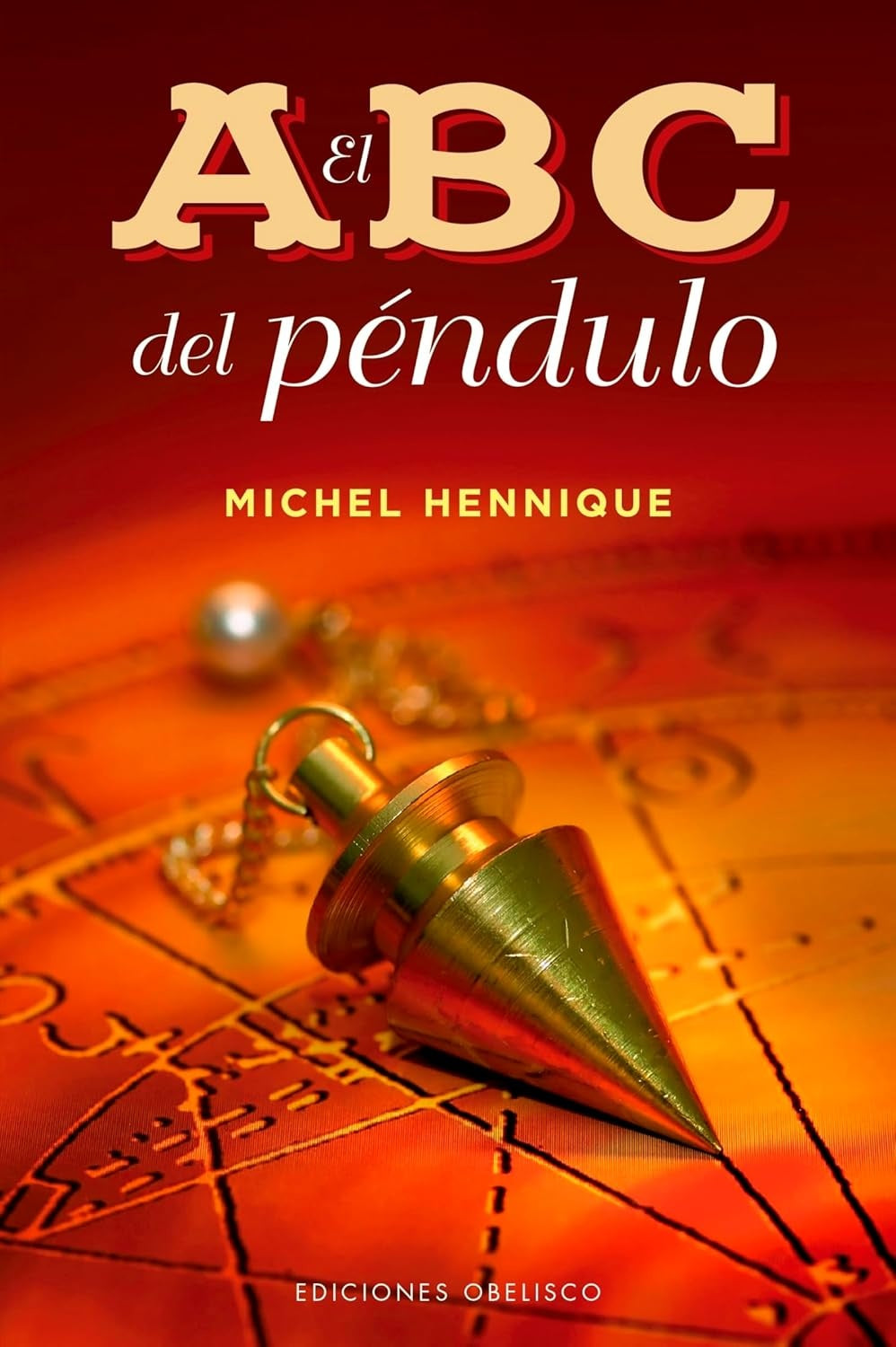 El ABC del péndulo - Michel Hennique