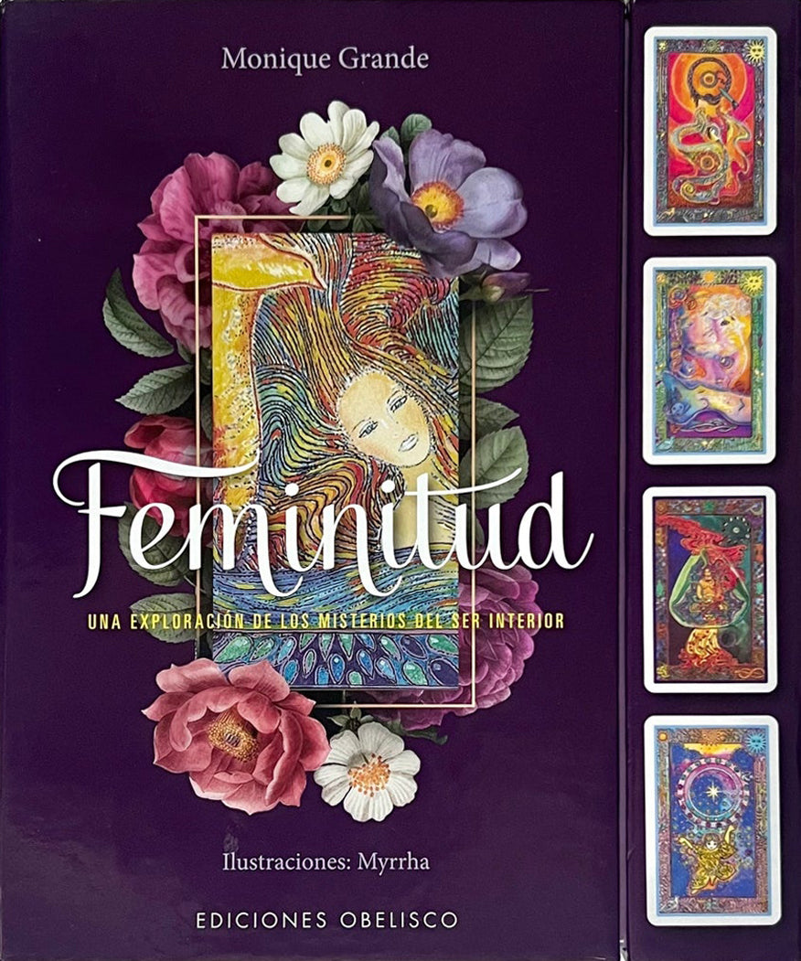 Feminitud Oráculo, Una exploración de los misterios del ser interior - Monique Grande