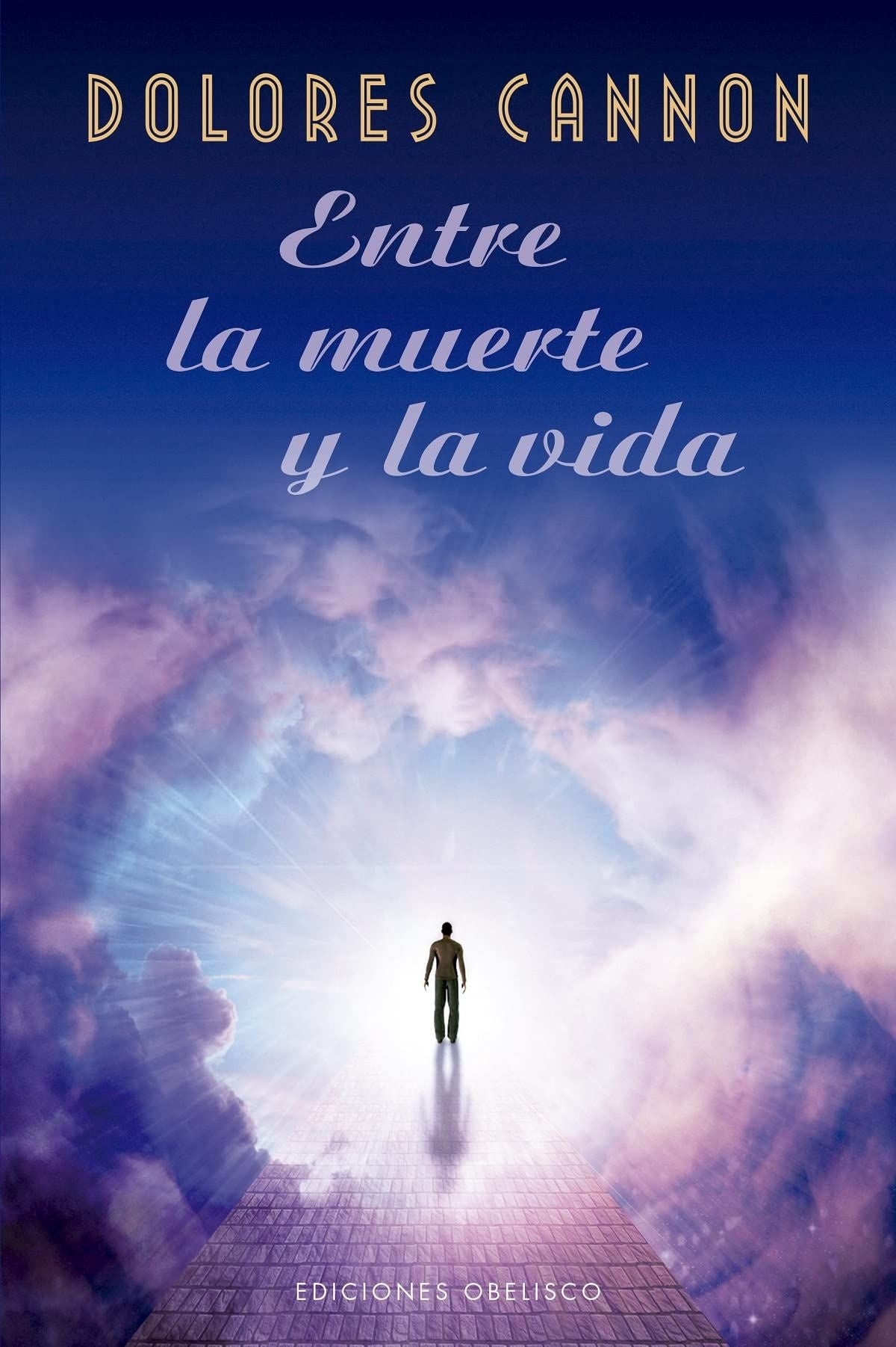 Entre la muerte y la vida - Dolores Cannon