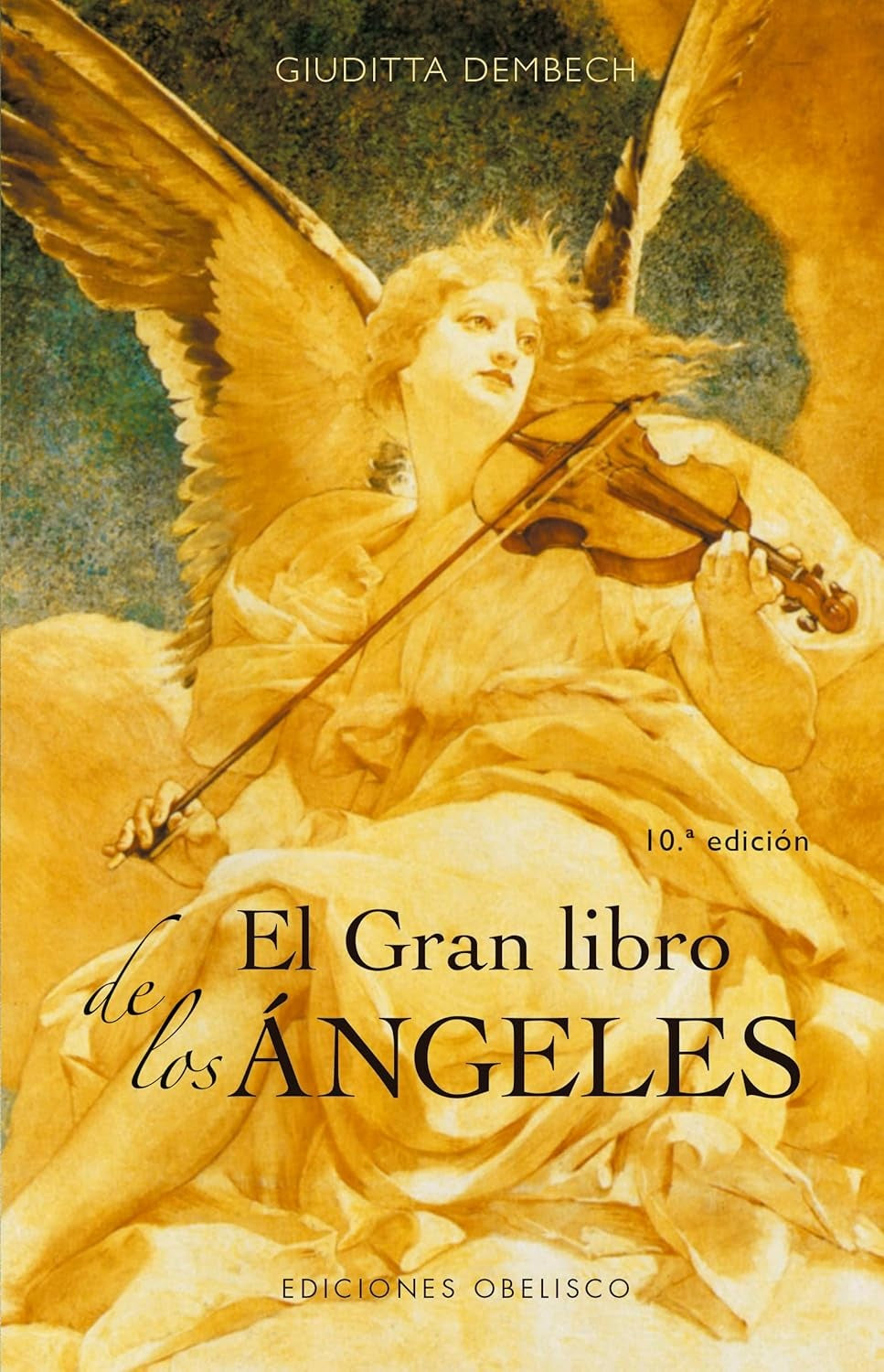 El gran libro de los ángeles (10 ed.) - Giuditta Dembech