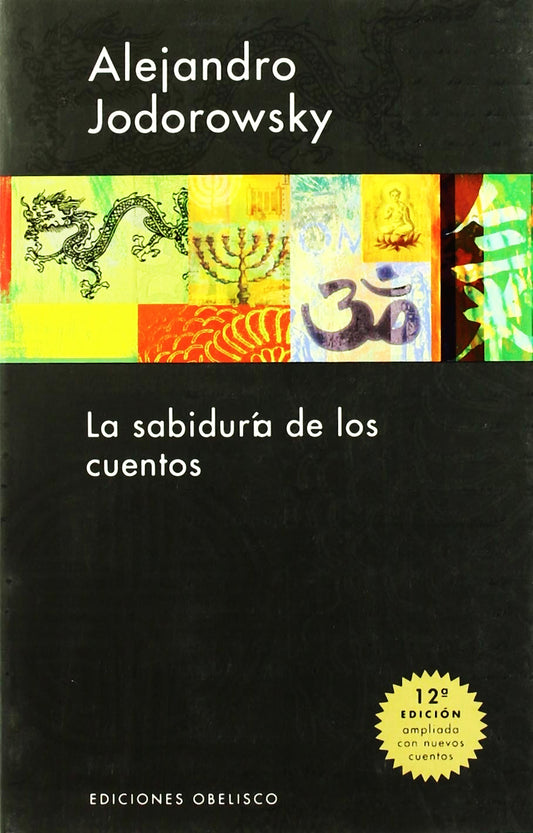 La sabiduría de los cuentos - Alejandro Jodorowsky