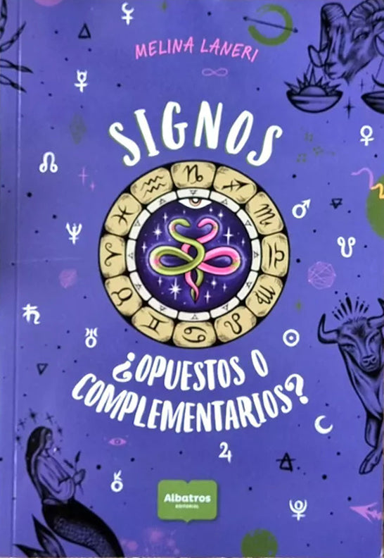 Signos ¿Opuestos o Complementarios? - Melina Laneri