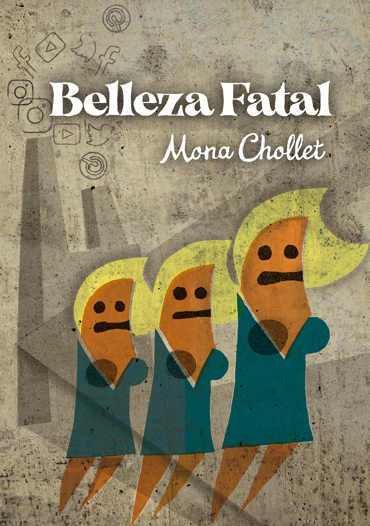 Belleza Fatal - Mona Chollet