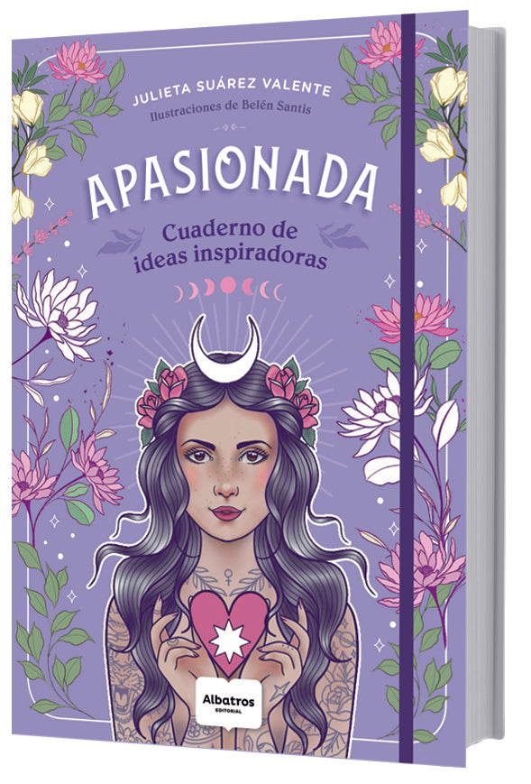 Apasionada: cuaderno de ideas inspiradoras - Julieta Suárez Valente